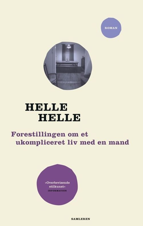 Forestillingen om et ukompliceret liv med en mand : roman