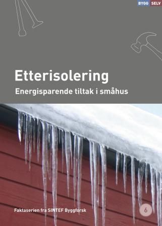 Etterisolering : energisparende tiltak i småhus