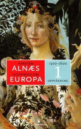 Historien om Europa. [1]. Oppvåkning