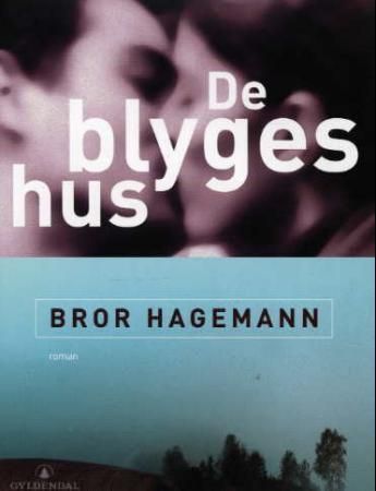 De blyges hus : roman