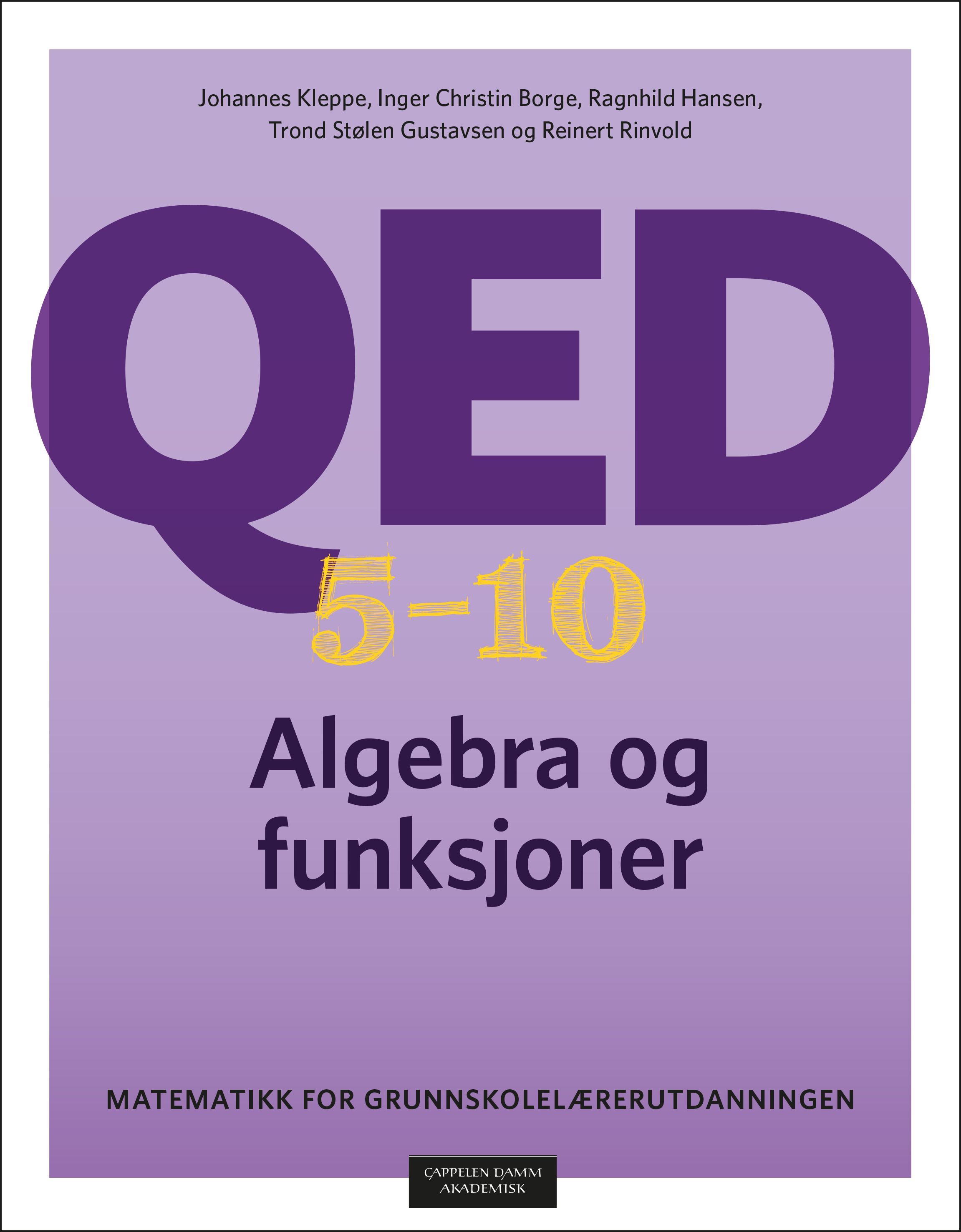 QED 5–10 : algebra og funksjoner : matematikk for grunnskolelærerutdanningen