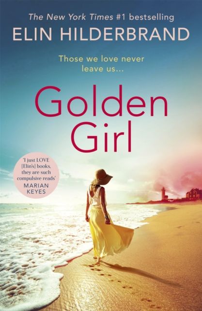 Golden Girl : The perfect escapist summer read from the #1 bestseller and author of THE PERFECT COUPLE, now a major Netflix series