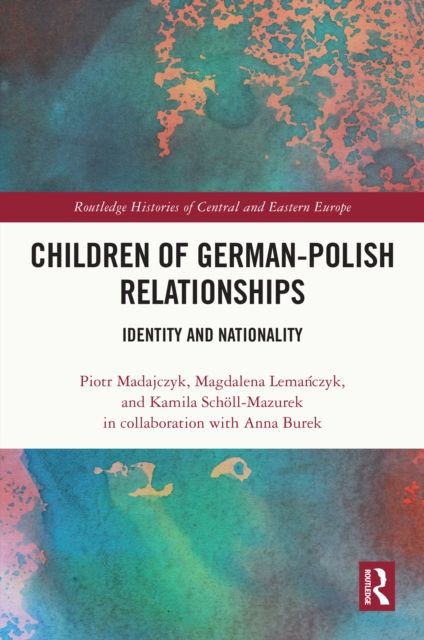 Children of German-Polish Relationships : Identity and Nationality