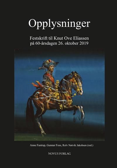 Opplysninger : festskrift til Knut Ove Eliassen på 60-årsdagen 26. oktober 2019