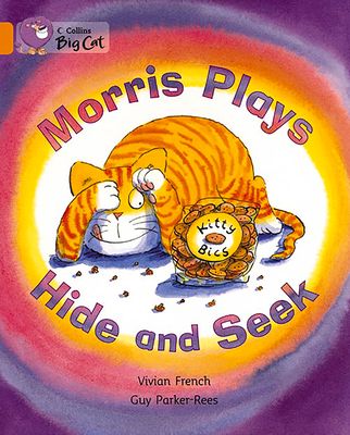 Morris Plays Hide and Seek : Band 06/Orange
