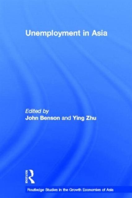 Unemployment in Asia : Organizational and Institutional Relationships