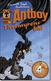 Kenneth Bøgh Andersens Antboy : tissemyrens bid