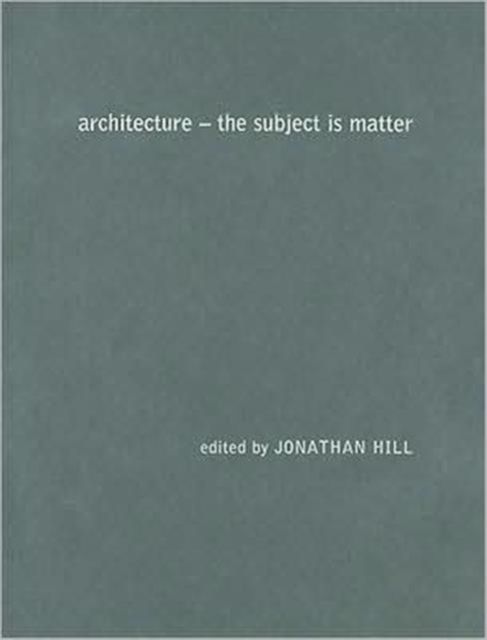 Architecture : The Subject is Matter