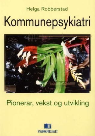 Kommunepsykiatri : pionerar, vekst og utvikling