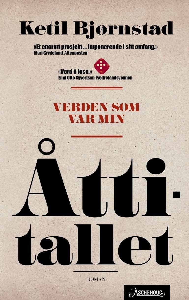 Verden som var min : romansyklus i seks bind. Bind 3. Åttitallet
