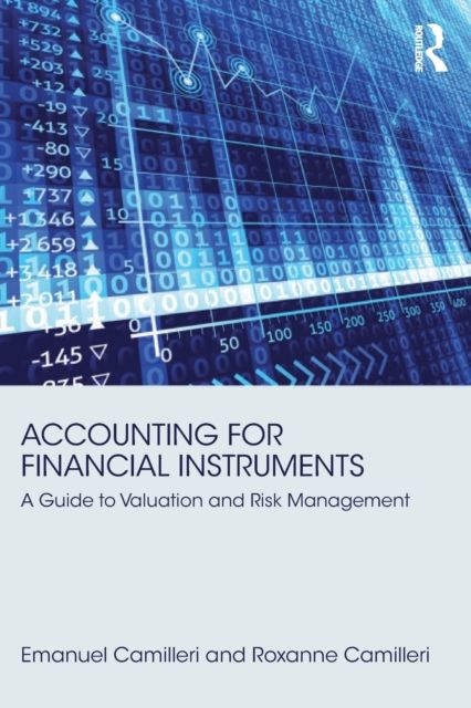 Accounting for Financial Instruments : A Guide to Valuation and Risk Management