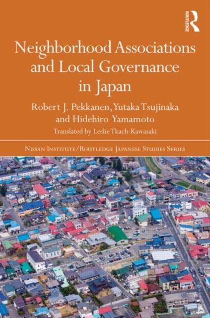 Neighborhood Associations and Local Governance in Japan