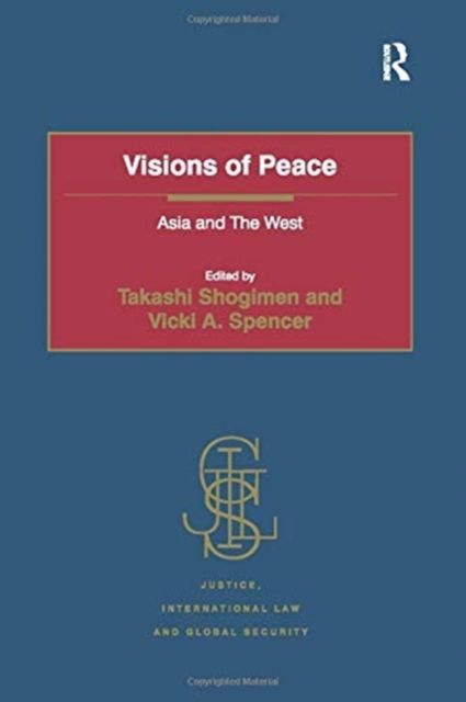 Visions of Peace : Asia and The West