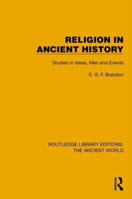 Religion in Ancient History : Studies in Ideas, Men and Events