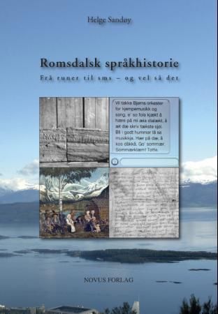 Romsdalsk språkhistorie : frå runer til sms - og vel så det