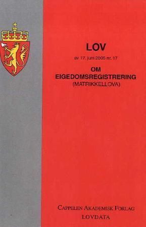 Lov om eigedomsregistrering (matrikkellova) av 17. juni 2005 nr. 17