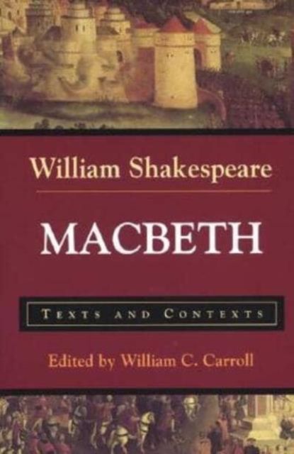 Macbeth : Texts and Contexts
