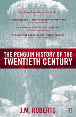 The Penguin History of the Twentieth Century : The History of the World, 1901 to the Present