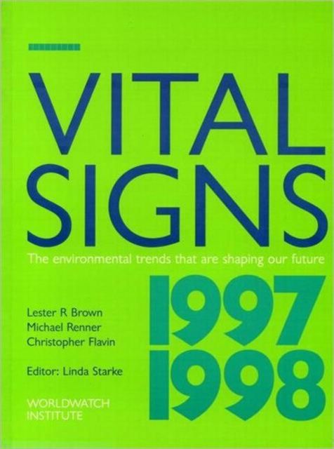 Vital Signs 1997-1998 : The Trends That Are Shaping Our Future