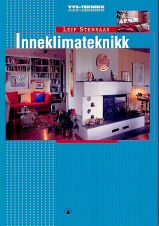 Inneklimateknikk : VVS-teknikk