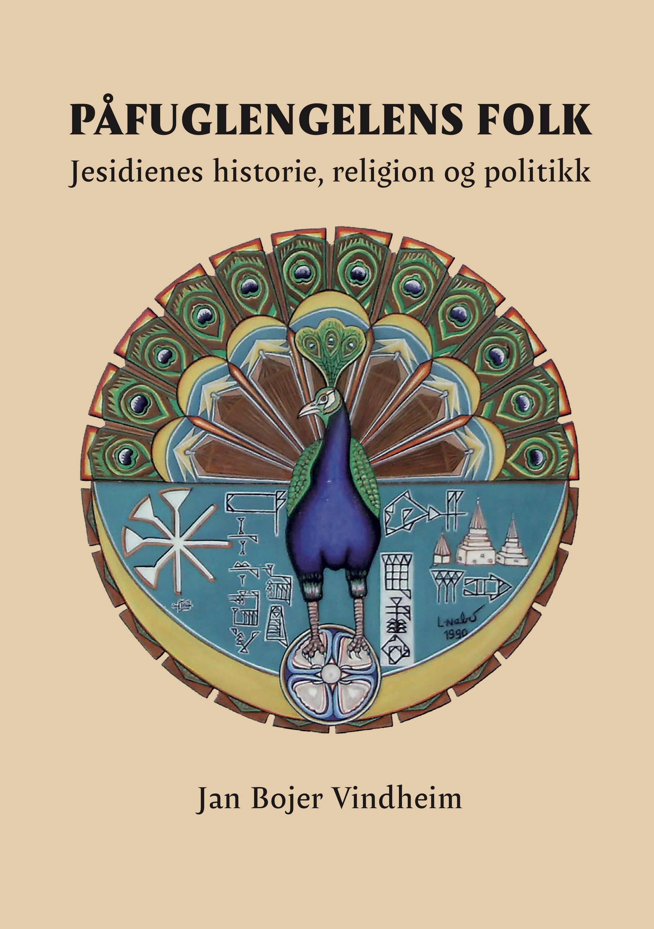 Påfuglengelens folk : jesidienes historie, religion og politikk