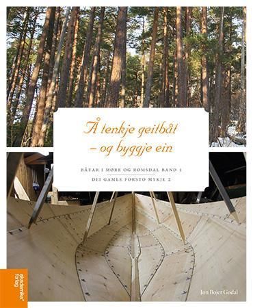 Båtar i Møre og Romsdal. Band 1. Å tenkje geitbåt -og byggje ein