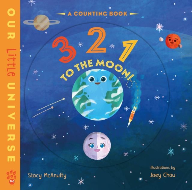 3 2 1 to the Moon! : A Counting Book