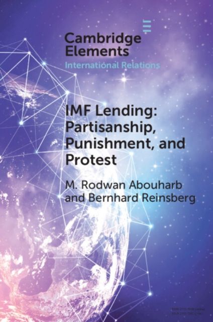 IMF Lending : Partisanship, Punishment, and Protest