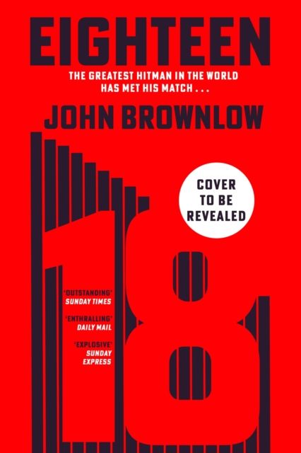 Assassin Eighteen : A gripping action thriller for fans of Jason Bourne and James Bond