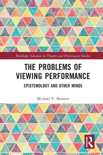 The Problems of Viewing Performance : Epistemology and Other Minds
