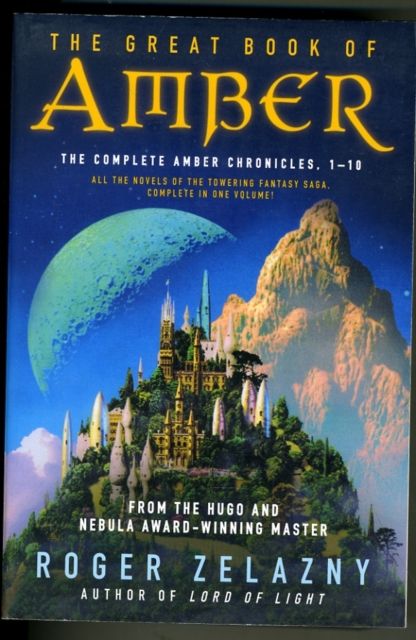 The Great Book of Amber : The Complete Amber Chronicles, 1-10