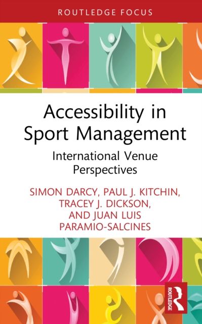 Accessibility in Sport Management : International Venue Perspectives