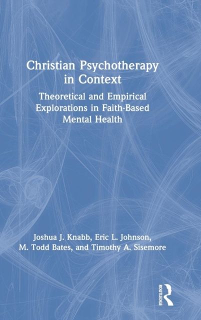 Forsidebilde av Christian Psychotherapy in Context : Theoretical and Empirical Explorations in Faith-Based Mental Health