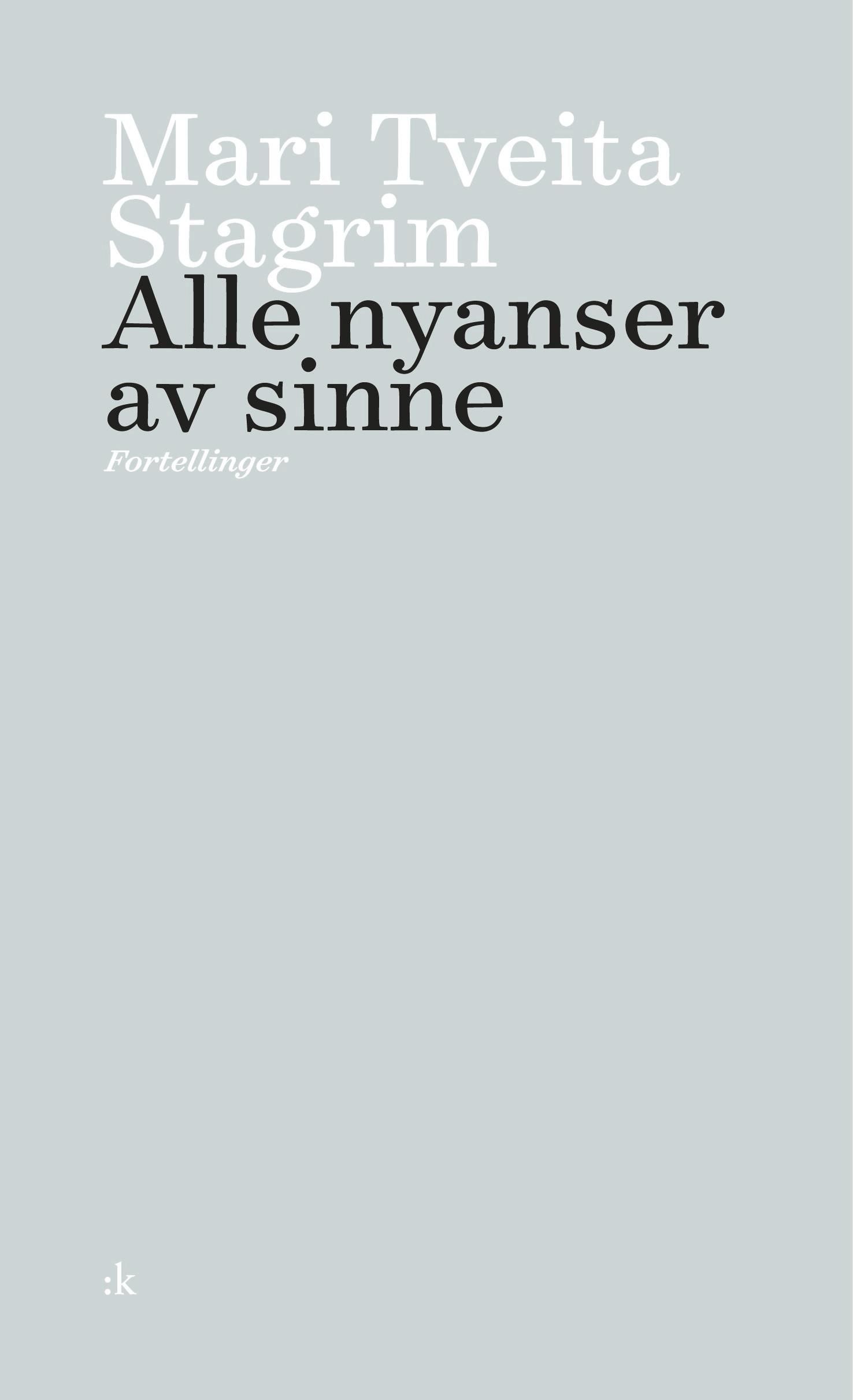Alle nyanser av sinne : fortellinger