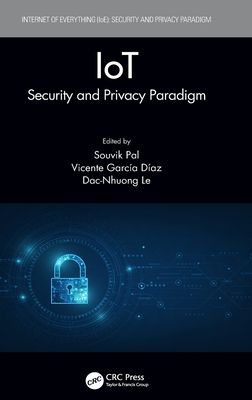 Forsidebilde av IoT : Security and Privacy Paradigm