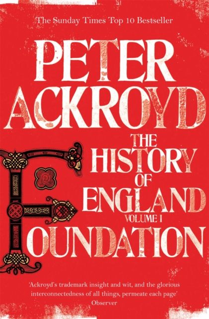 The history of England. Volume I. Foundation