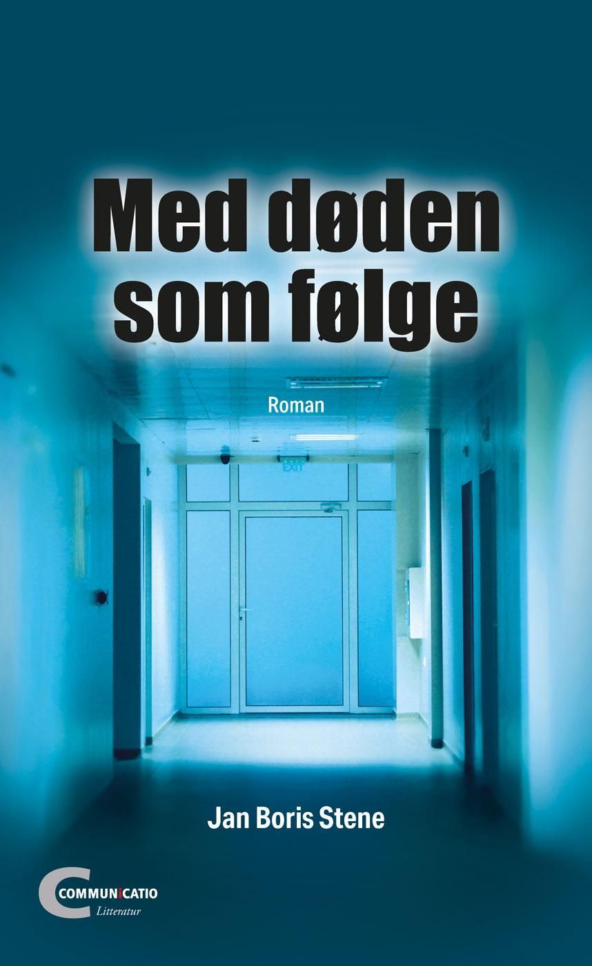 Med døden som følge : roman