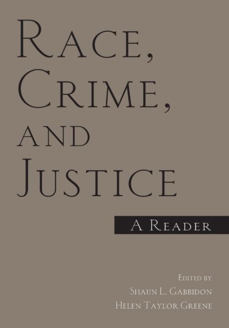 Race, Crime, and Justice : A Reader