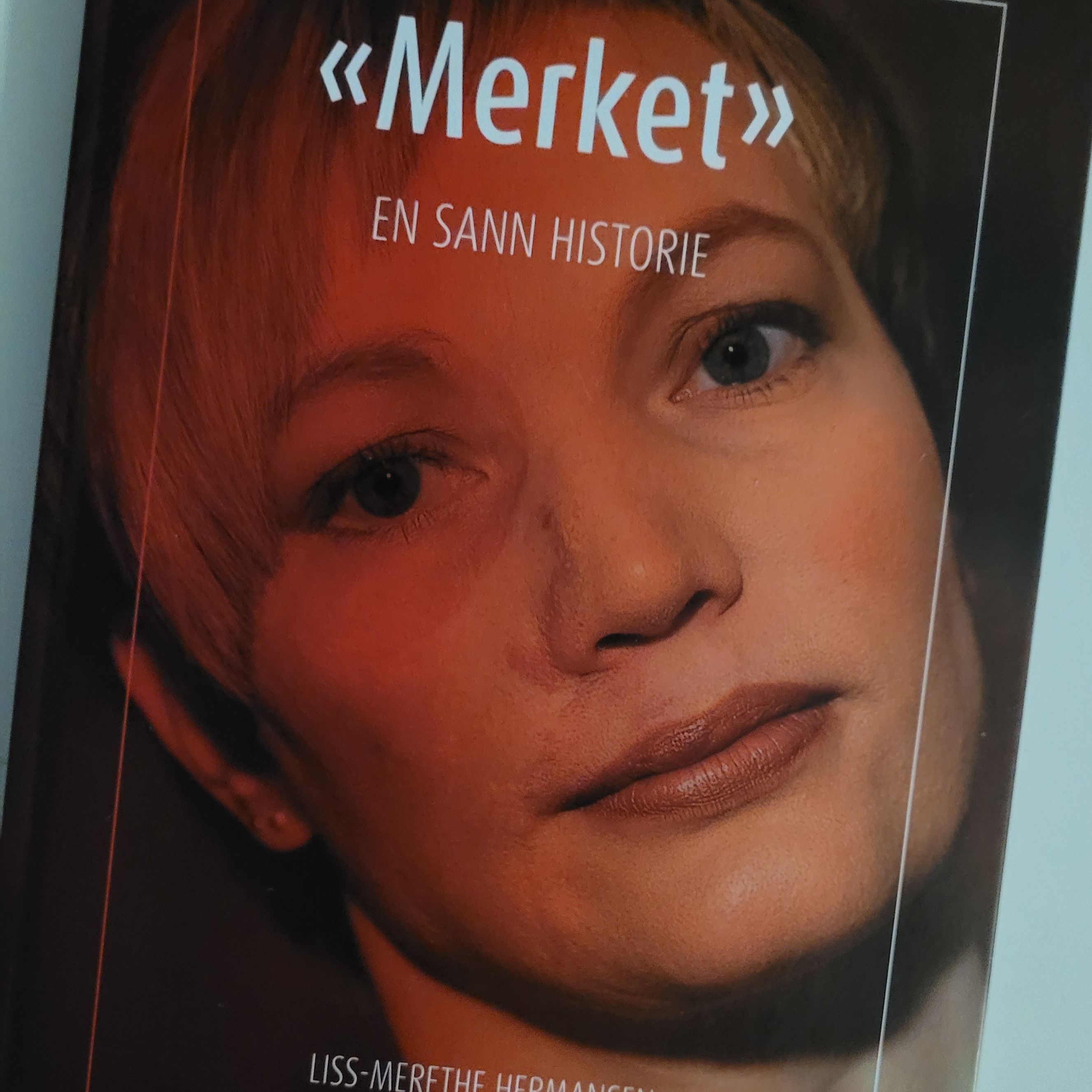 "Merket" : en sann historie