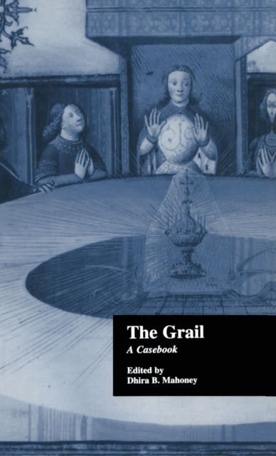 The Grail : A Casebook