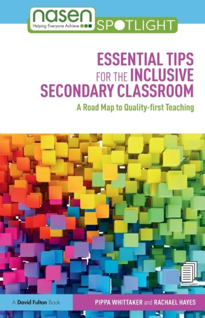 Essential Tips for the Inclusive Secondary Classroom : A Road Map to Quality-first Teaching