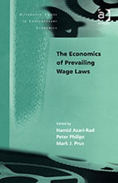 The Economics of Prevailing Wage Laws