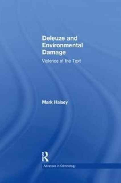 Deleuze and Environmental Damage : Violence of the Text