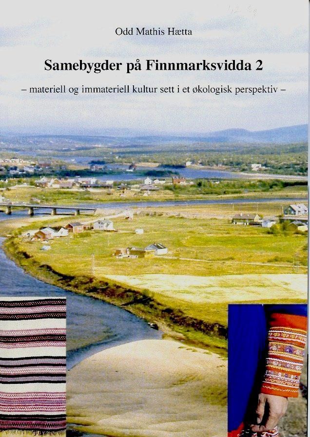 Samebygder på Finnmarksvidda. Bind 2. Materiell og immateriell kultur sett i et økologisk perspektiv