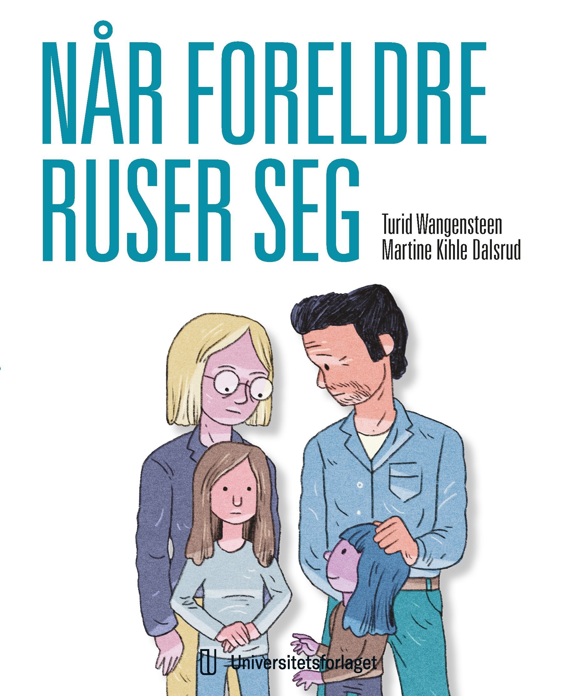 Forsidebilde av Når foreldre ruser seg