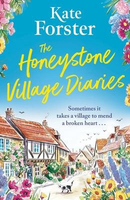 The Honeystone Village Diaries : The charming, feelgood read for 2025