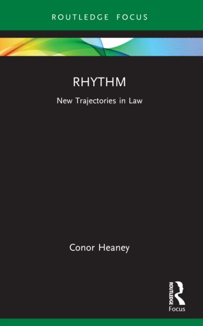Rhythm : New Trajectories in Law