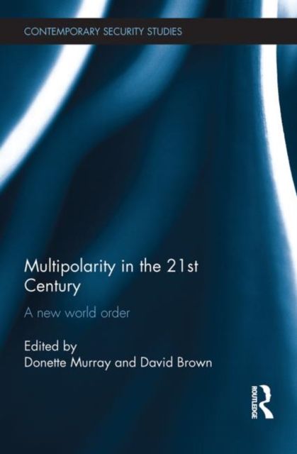 Forsidebilde av Multipolarity in the 21st Century : A New World Order