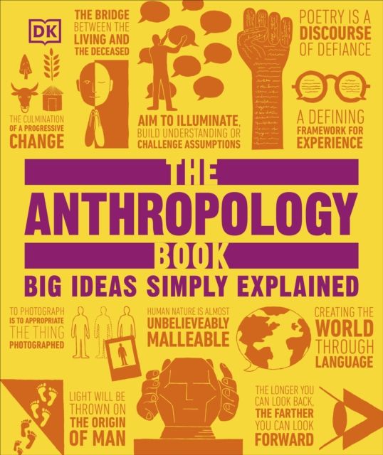 The Anthropology Book : Big Ideas Simply Explained