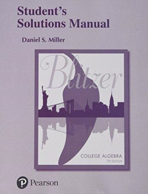 Student Solutions Manual for College Algebra